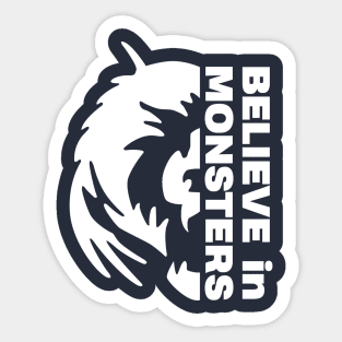 believe in monsters for chicago Sticker